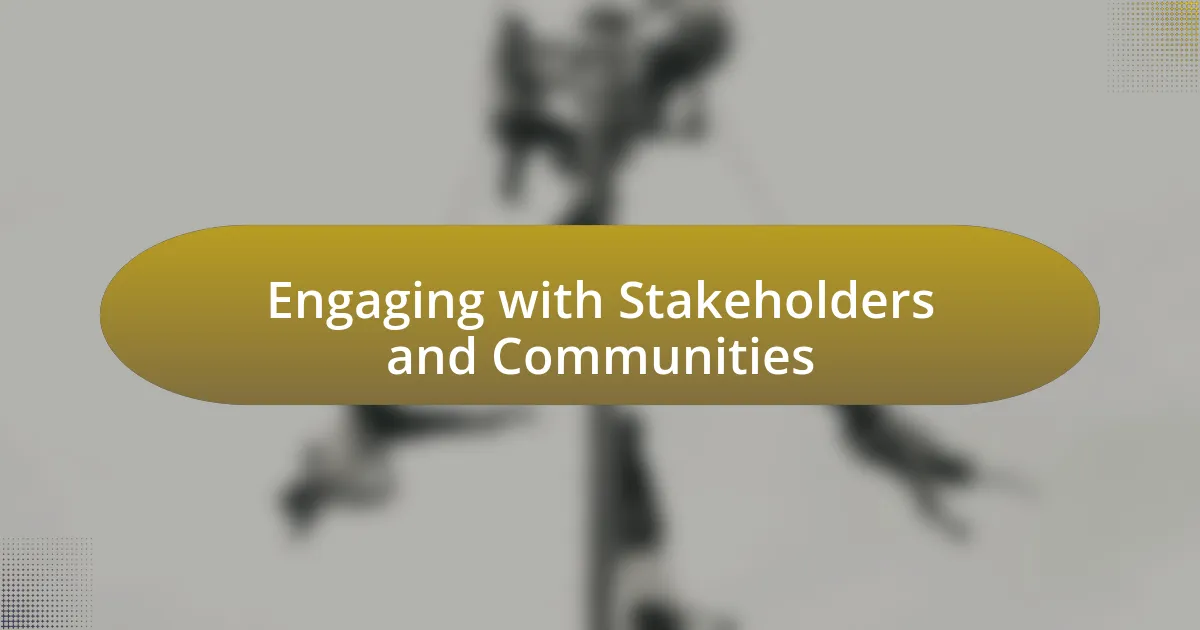 Engaging with Stakeholders and Communities