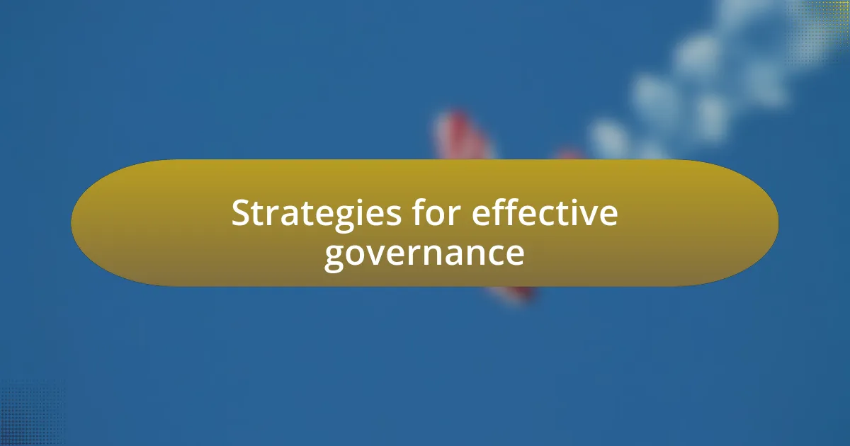 Strategies for effective governance