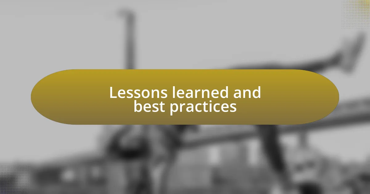 Lessons learned and best practices