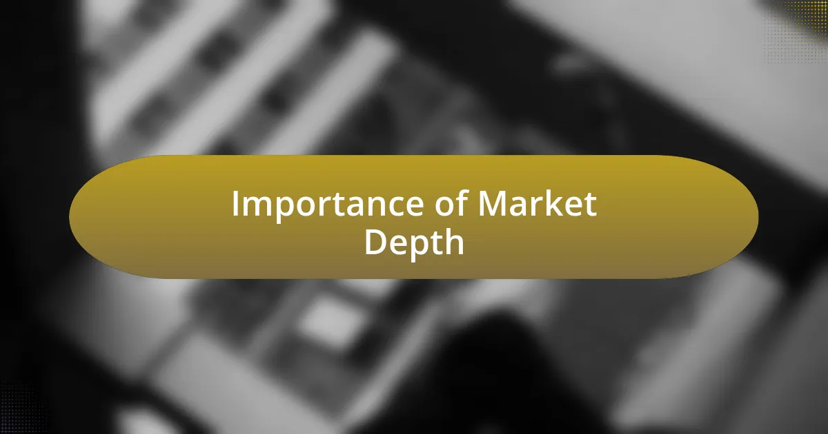 Importance of Market Depth